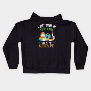 I just want to read books and pet my guinea pig Kids Hoodie